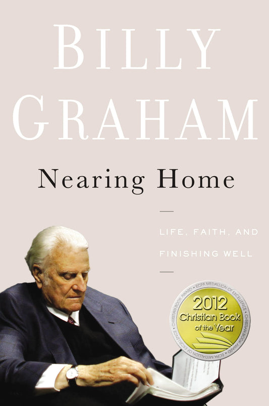 Nearing Home: Life, Faith, and Finishing Well The Happy Book Stack
