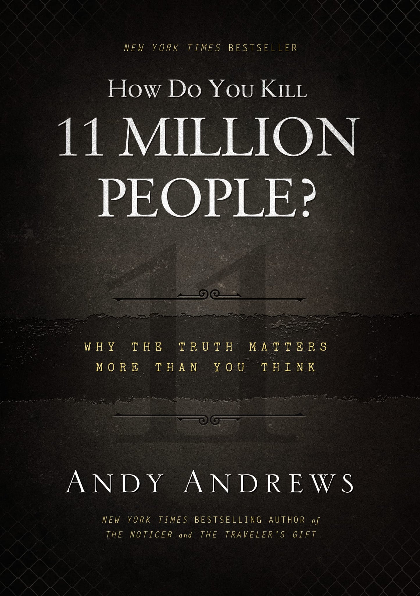 How Do You Kill 11 Million People?: Why the Truth Matters More Than You Think The Happy Book Stack