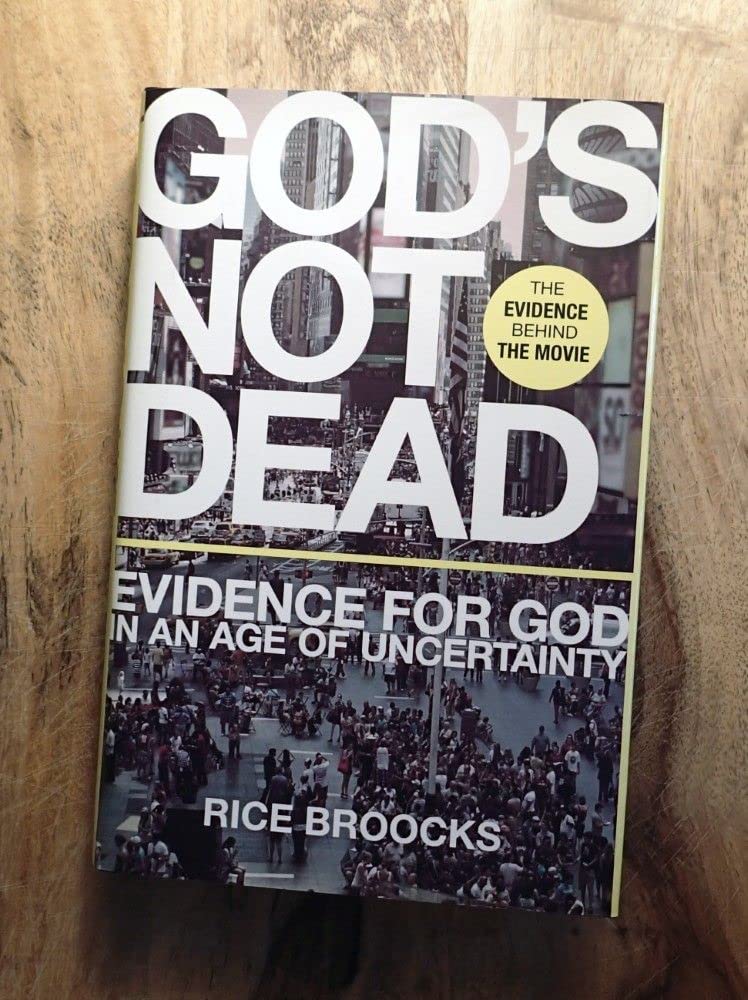 God's Not Dead: Evidence for God in an Age of Uncertainty The Happy Book Stack