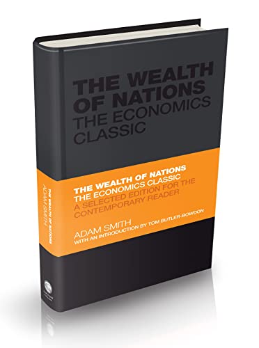 The Wealth of Nations: The Economics Classic - A Selected Edition for the Contemporary Reader (Capstone Classics) The Happy Book Stack