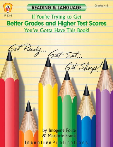 If You're Trying to Get Better Grades and Higher Test Scores in Reading and Language You've Gotta Have This Book! - 8865