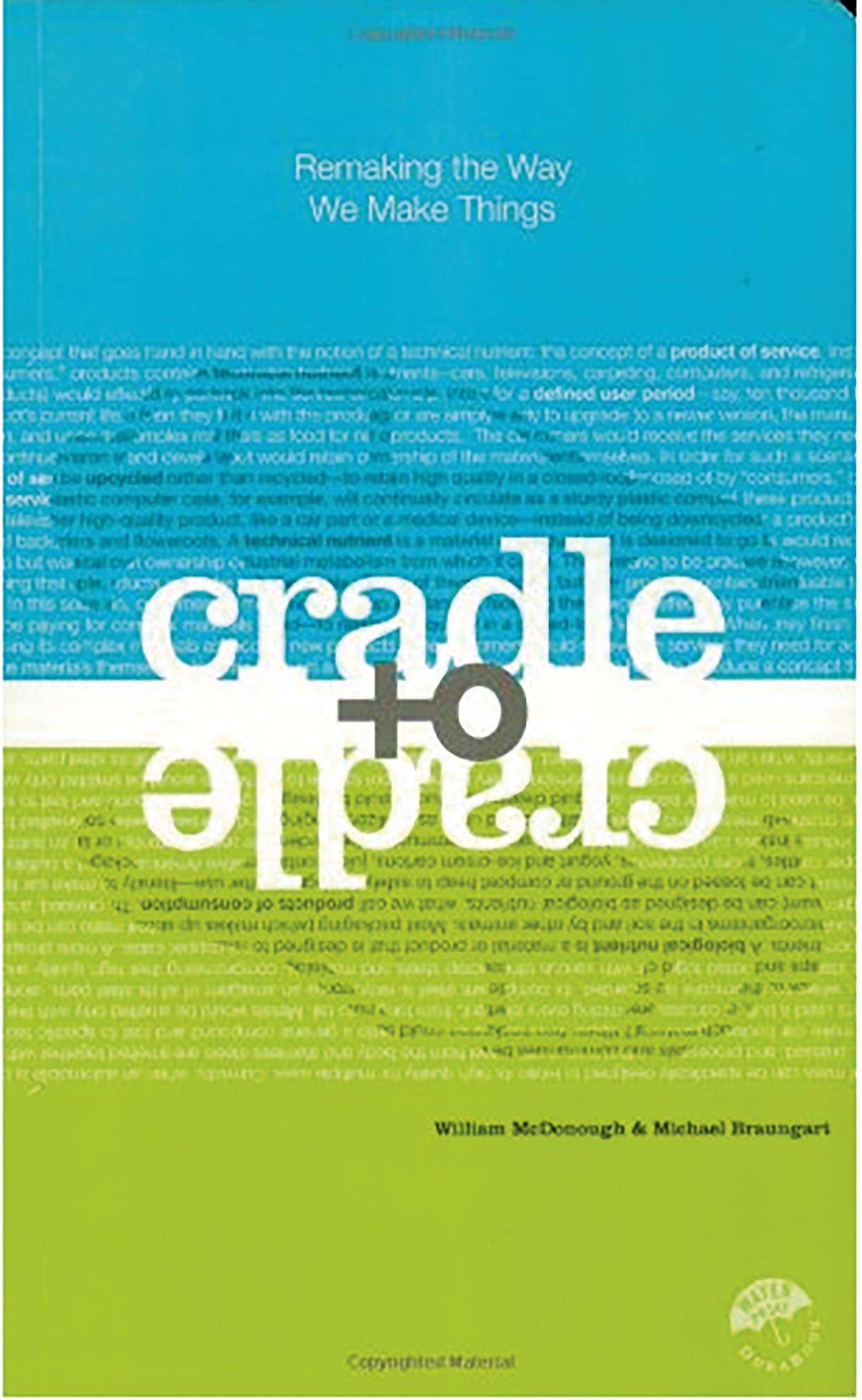 Cradle to Cradle: Remaking the Way We Make Things - 3662