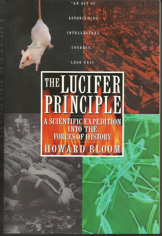 The Lucifer Principle: A Scientific Expedition into the Forces of History The Happy Book Stack
