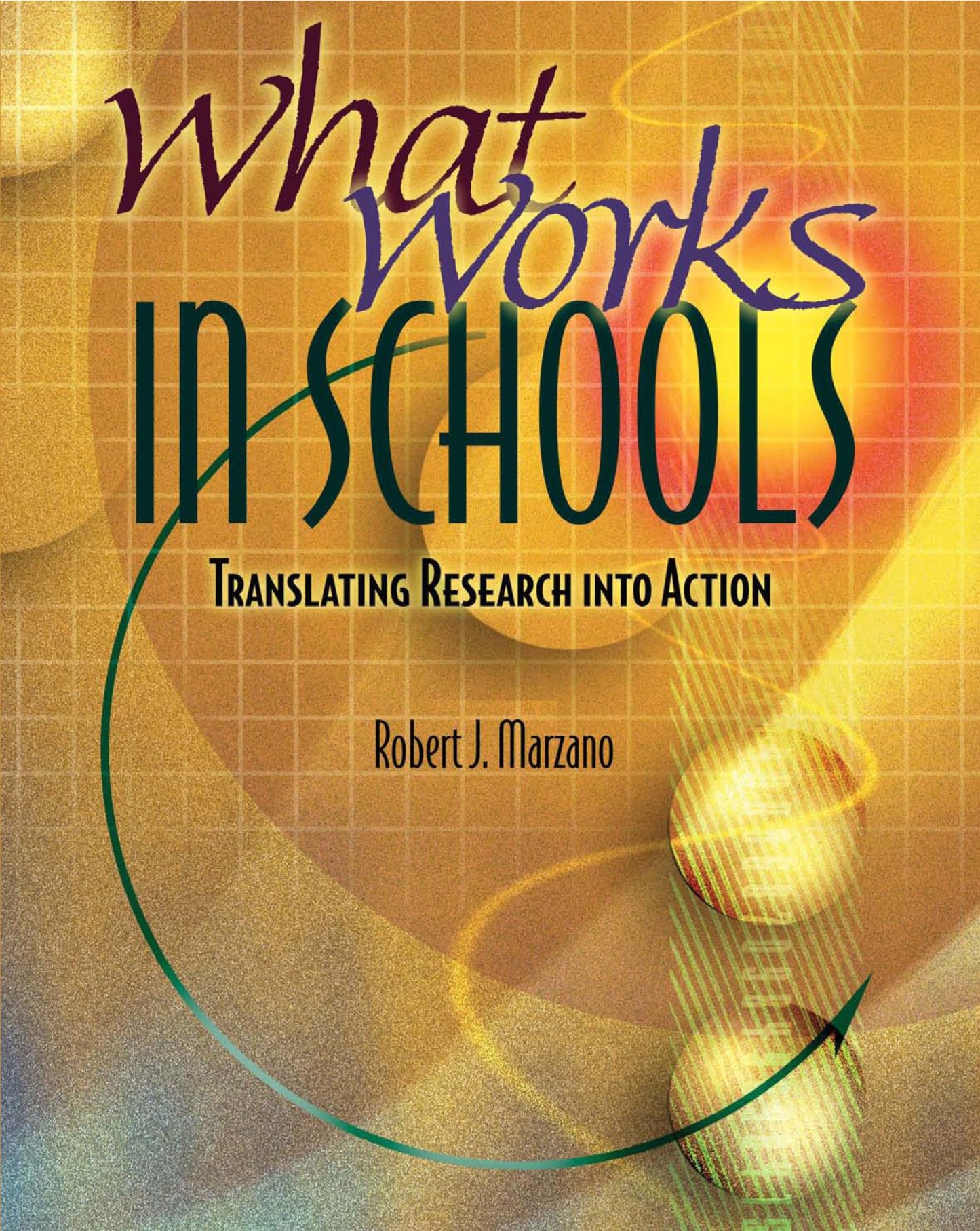 What Works in Schools: Translating Research into Action - 6058