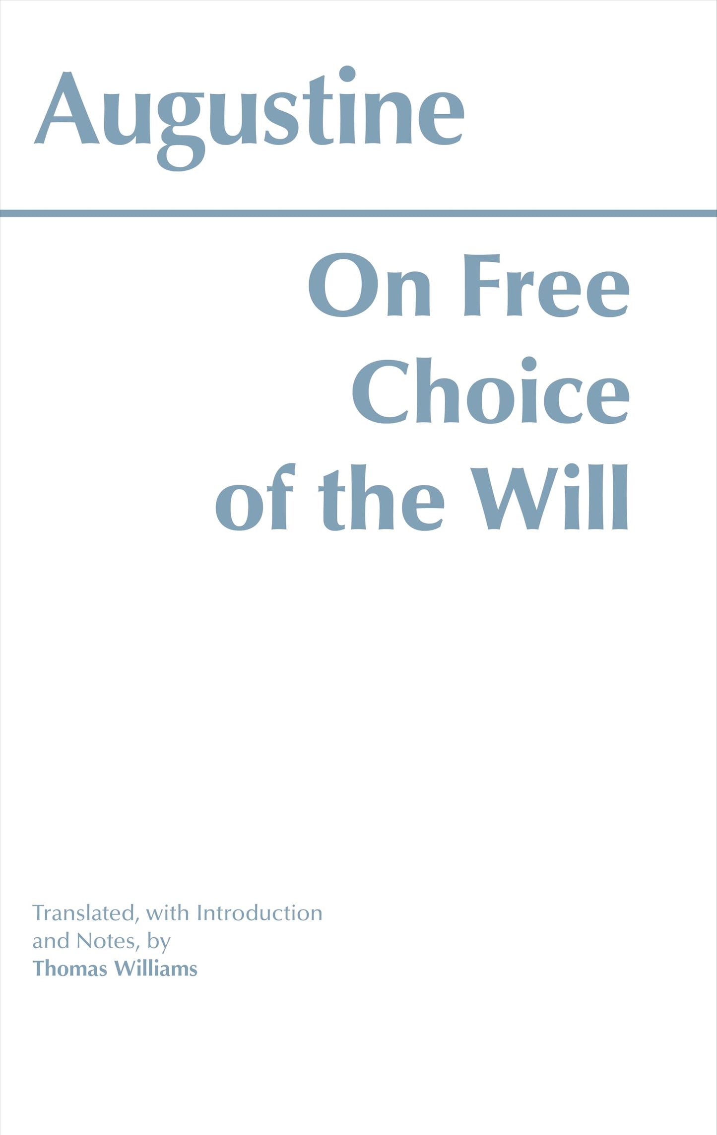 On Free Choice of the Will (Hackett Classics) - 5119
