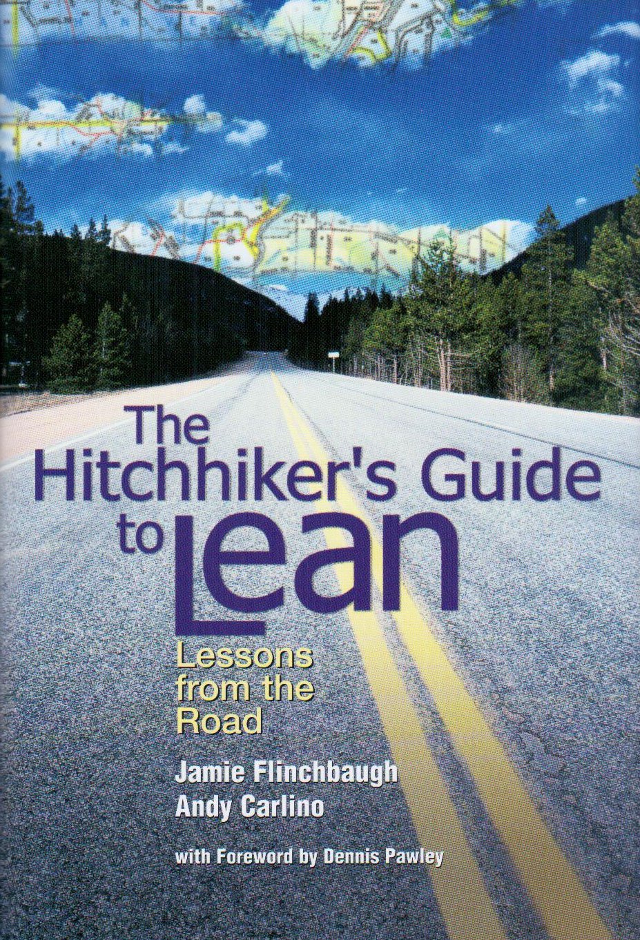 The Hitchhiker's Guide to Lean: Lessons from the Road The Happy Book Stack