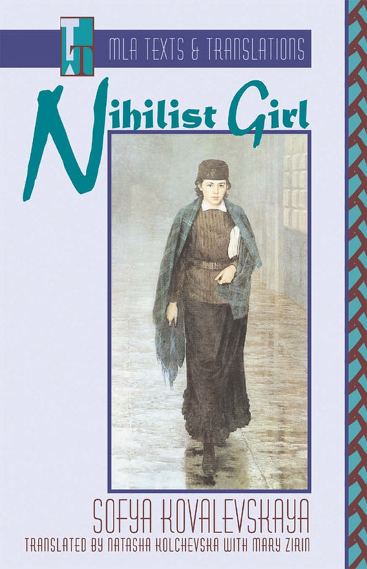 Nihilist Girl: An MLA Translation (MLA Texts and Translations) The Happy Book Stack
