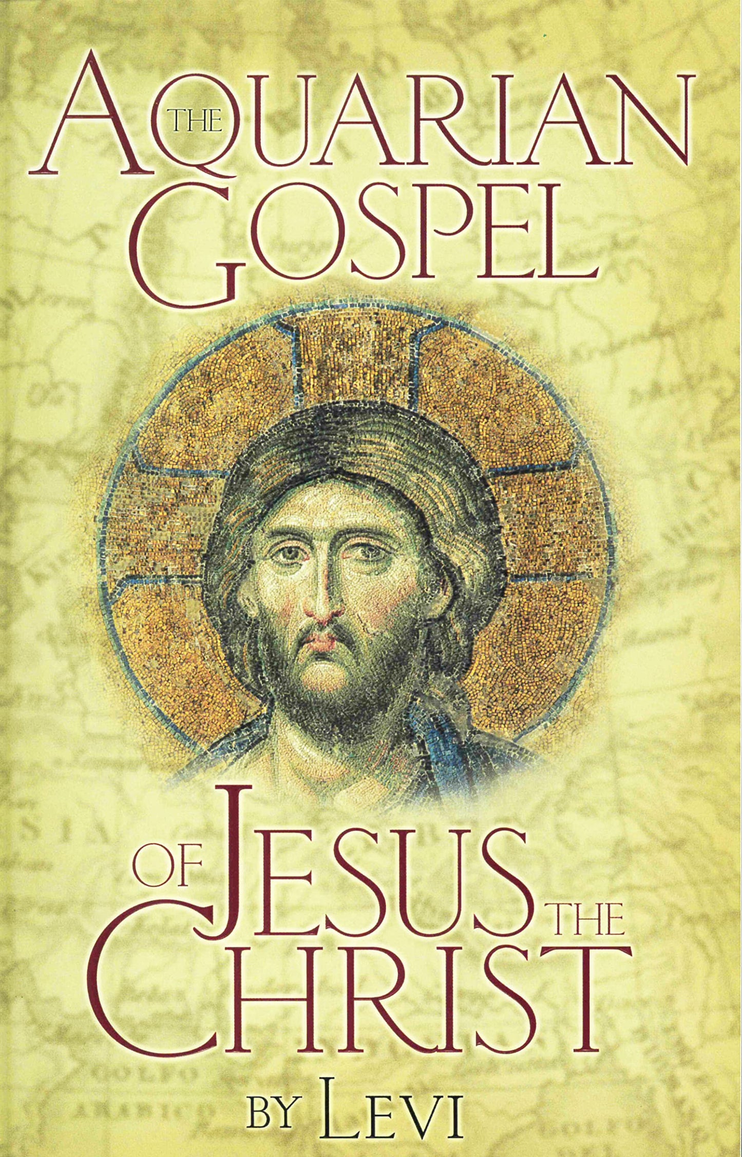 AQUARIAN GOSPEL OF JESUS THE CHRIST: The Philosophic and Practical Basis of the Religion of the Aquarian Age of the World and of the Church Universal The Happy Book Stack