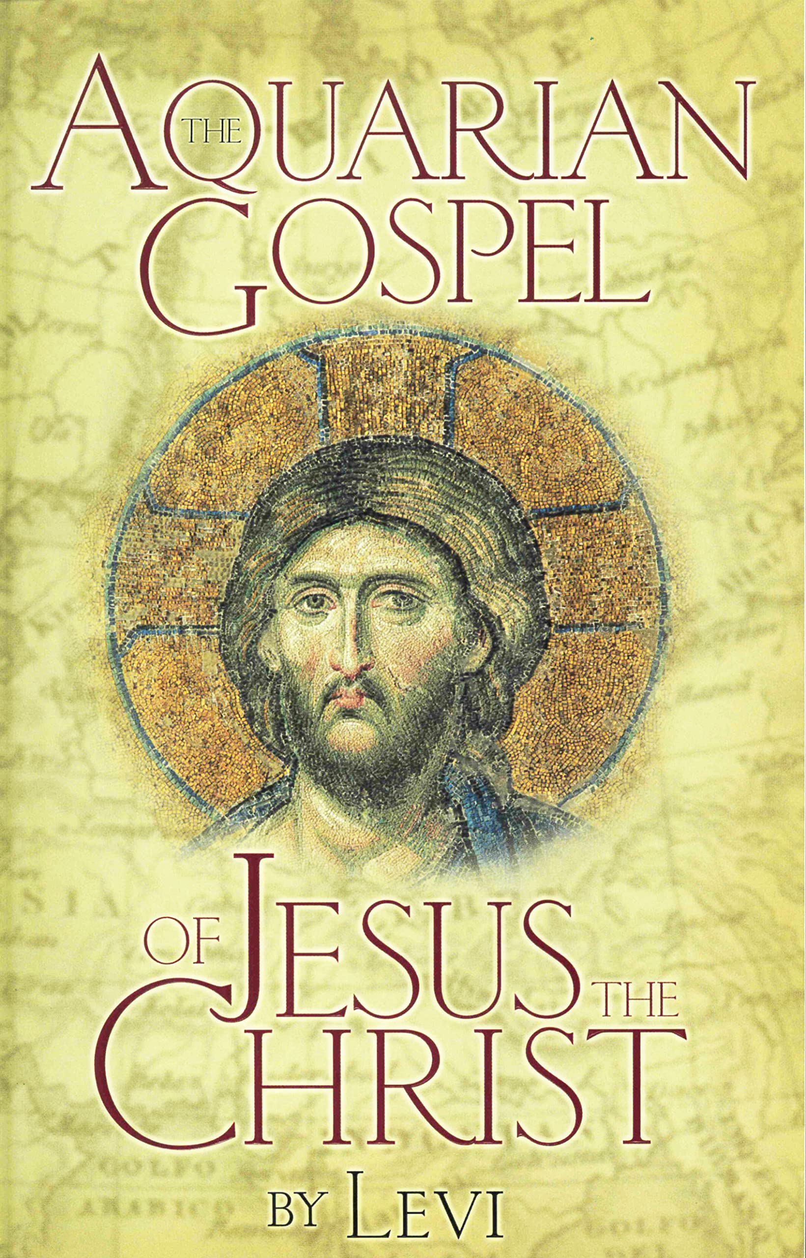 AQUARIAN GOSPEL OF JESUS THE CHRIST: The Philosophic and Practical Basis of the Religion of the Aquarian Age of the World and of the Church Universal The Happy Book Stack
