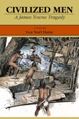 Civilized Men A James Towne Tragedy - 1915