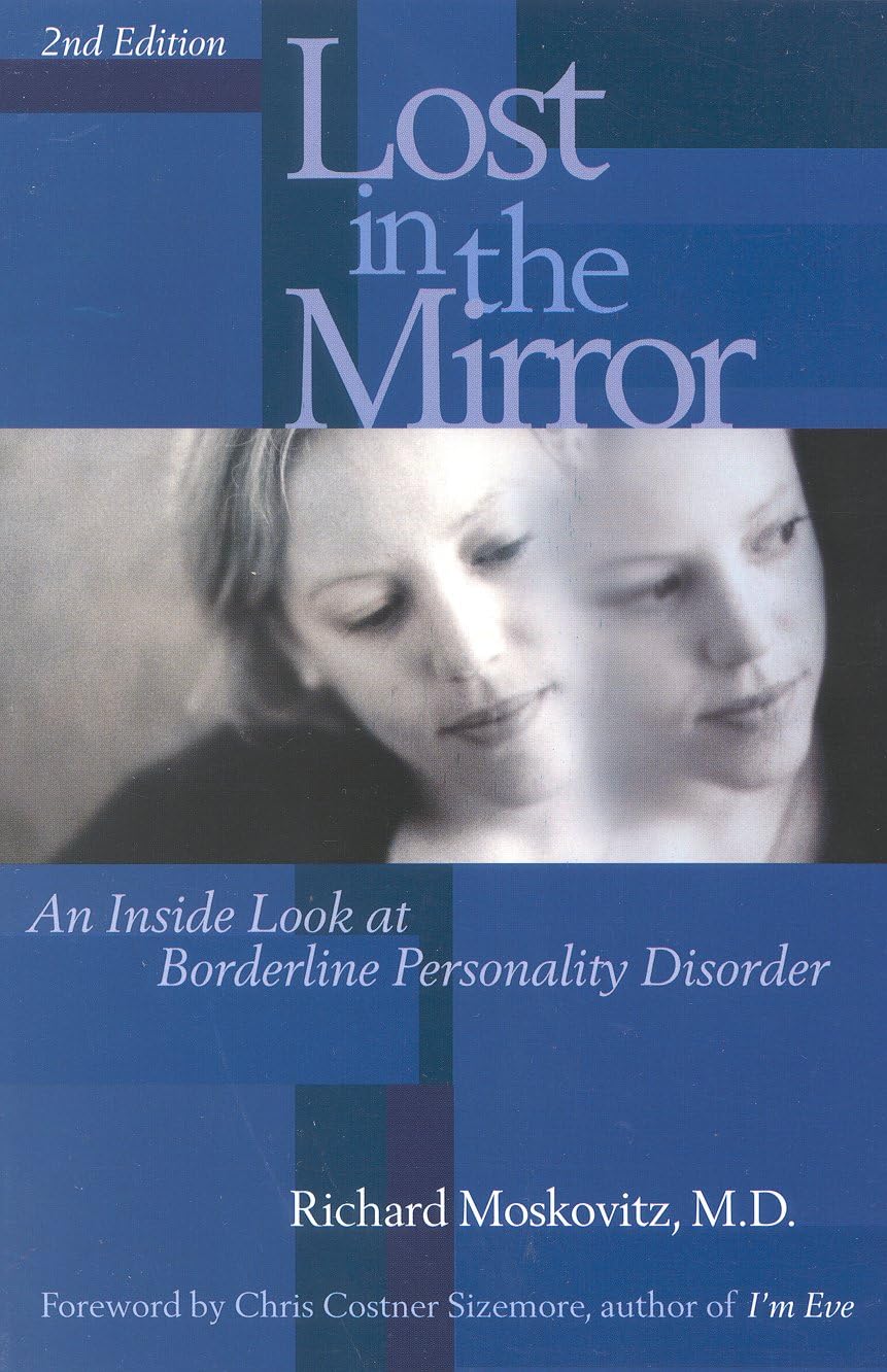 Lost in the Mirror: An Inside Look at Borderline Personality Disorder The Happy Book Stack