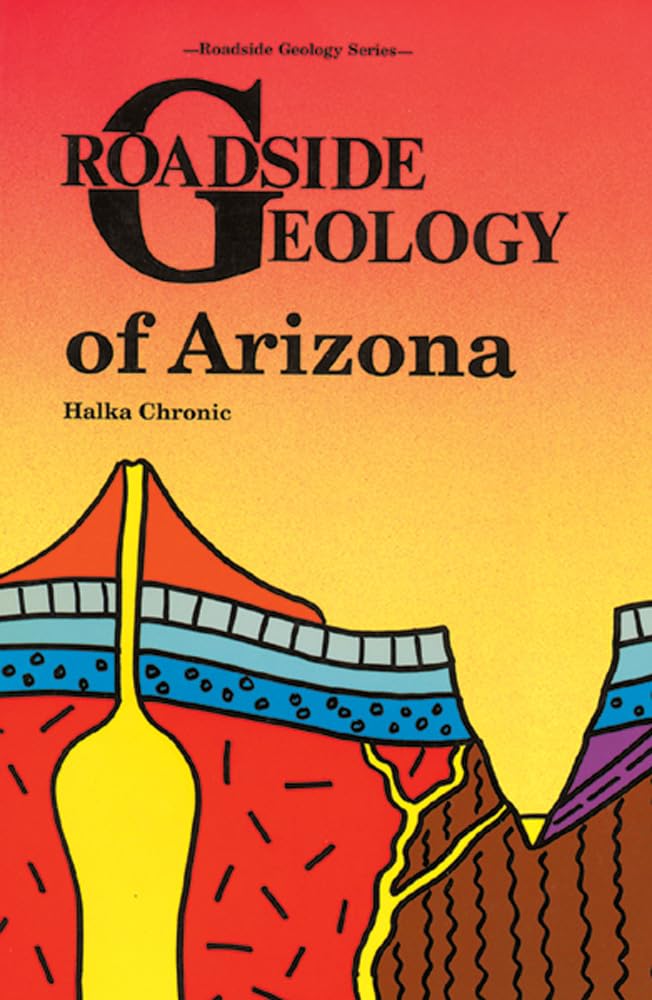 Roadside Geology of Arizona - 5743