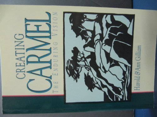 Creating Carmel: The Enduring Vision - 4980