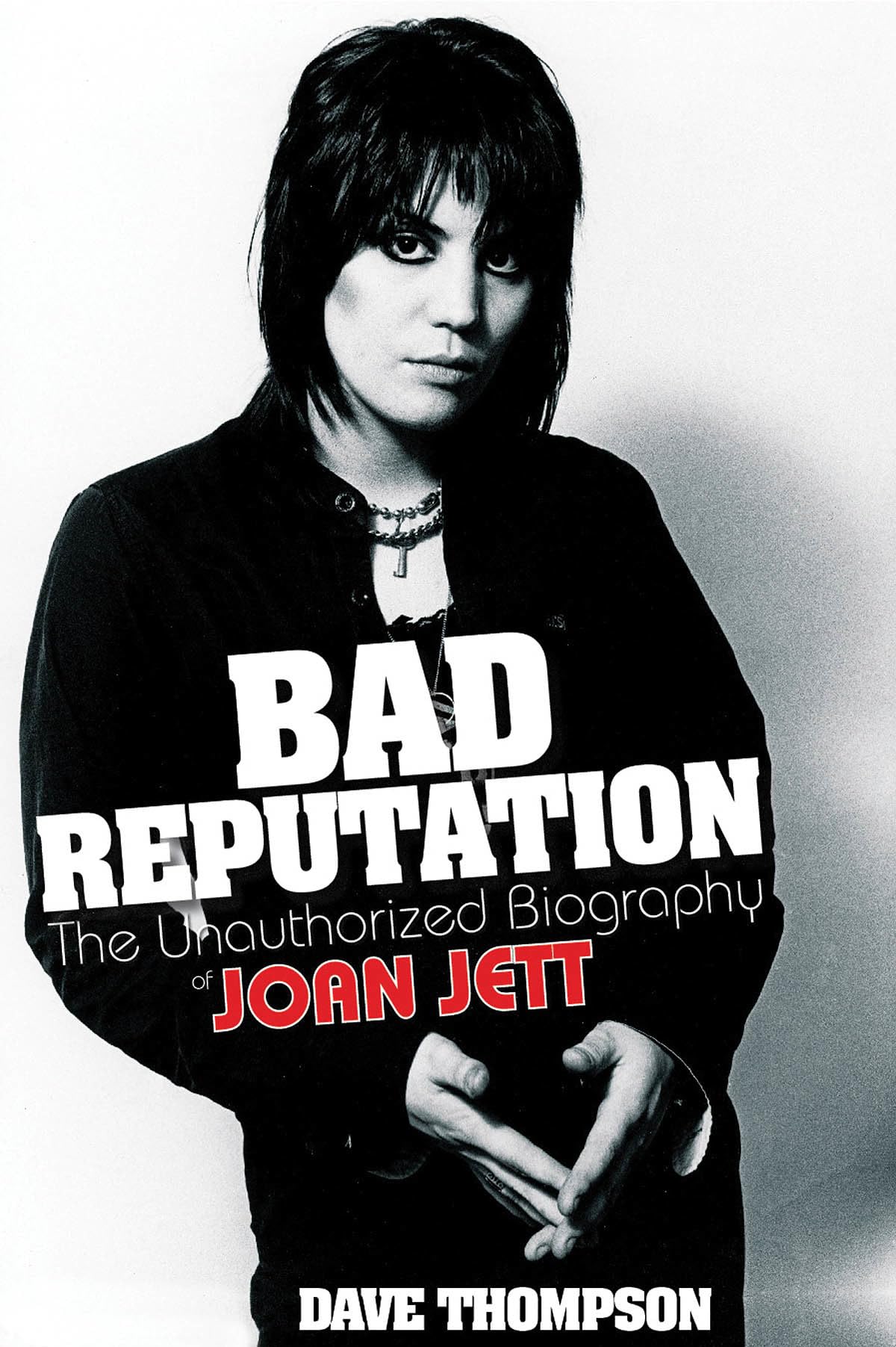 Bad Reputation: The Unauthorized Biography of Joan Jett The Happy Book Stack