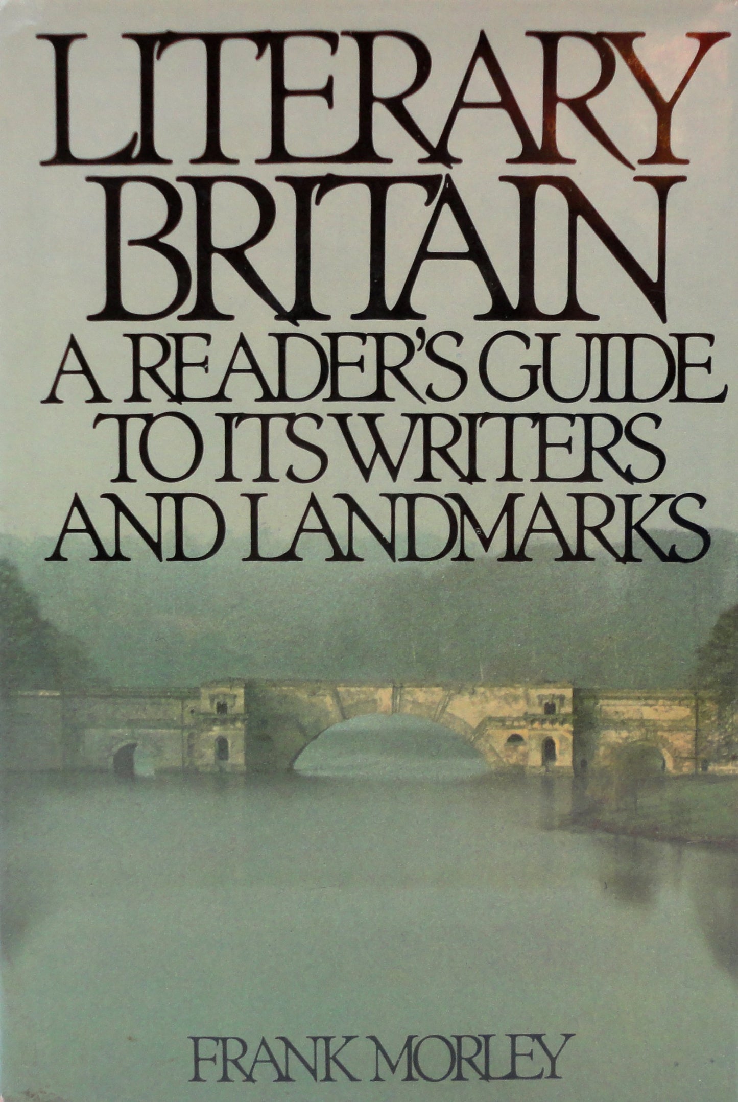 Literary Britain a Readers Guide to Its Writer The Happy Book Stack