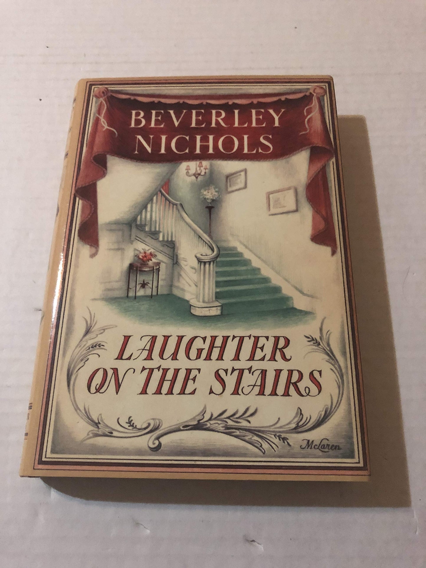 Laughter On The Stairs (Beverley Nichols Trilogy Book 2) - 973