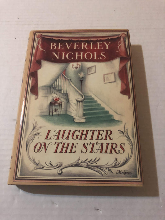 Laughter On The Stairs (Beverley Nichols Trilogy Book 2) - 602