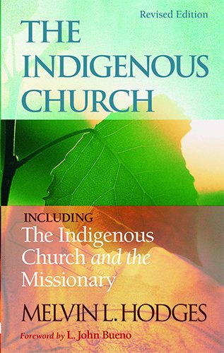 Indigenous Church and the Missionary - 1900