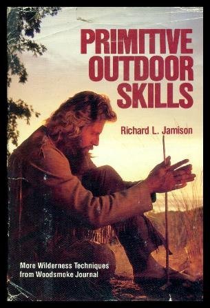 Primitive Outdoor Skills: More Wilderness Techniques from Woodsmoke Journal - 9683
