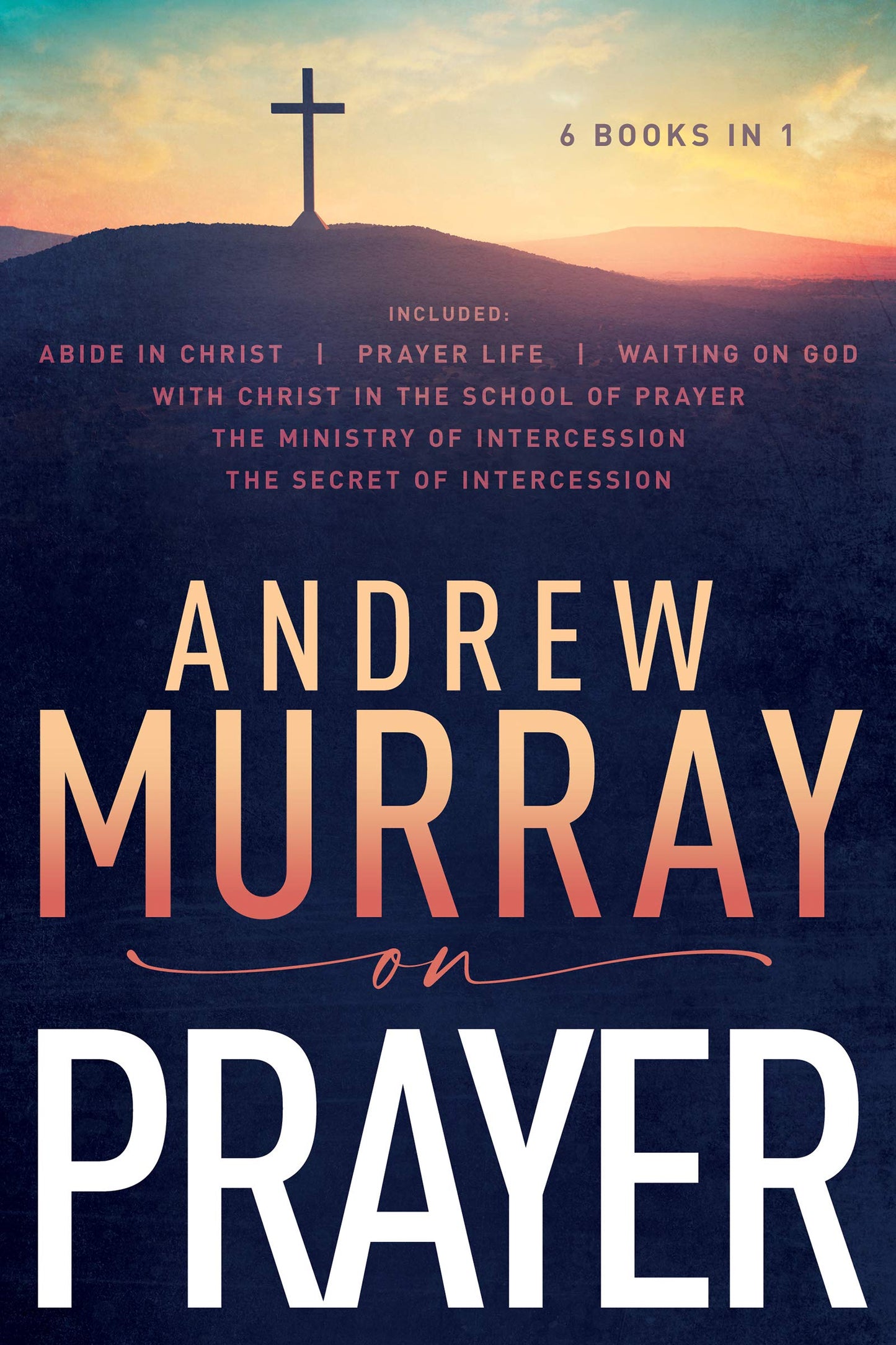 Andrew Murray on Prayer The Happy Book Stack