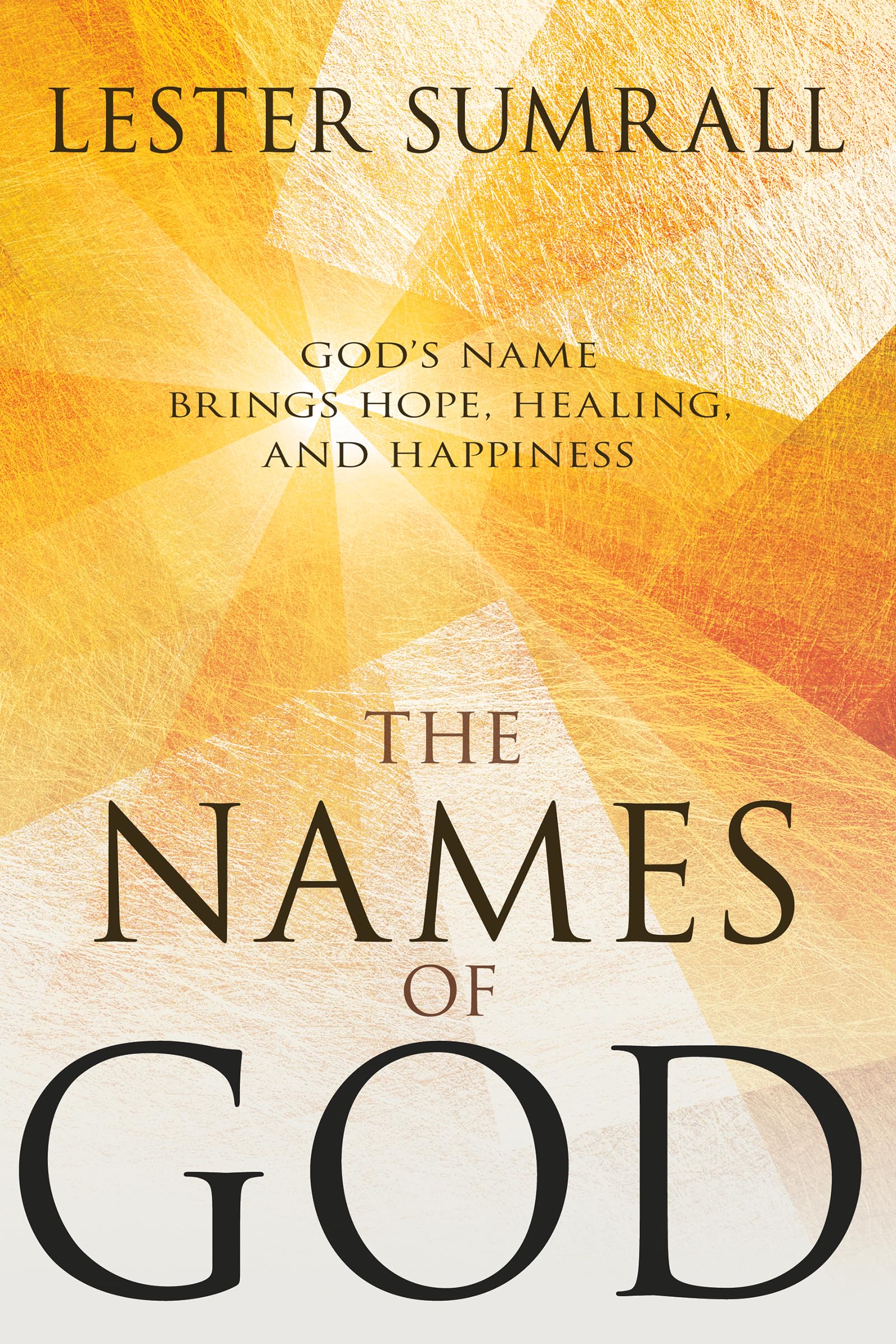 The Names of God: God’s Name Brings Hope, Healing, and Happiness The Happy Book Stack