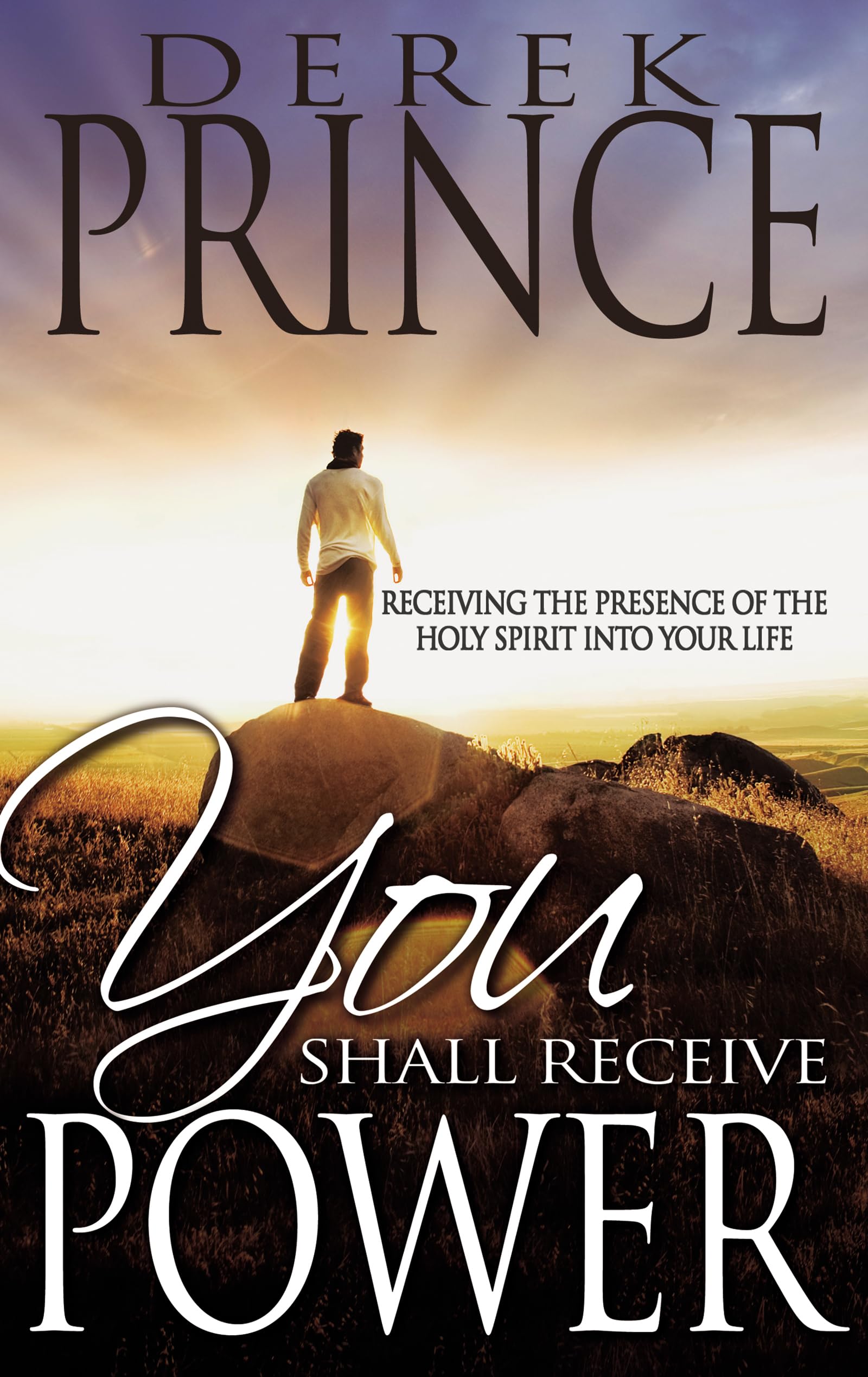 You Shall Receive Power: Receiving the Presence of the Holy Spirit into Your Life The Happy Book Stack
