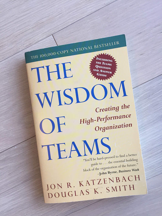 The Wisdom of Teams: Creating the High-Performance Organization The Happy Book Stack