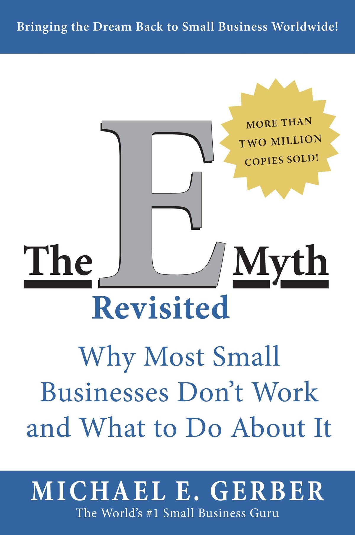 The E-Myth Revisited: Why Most Small Businesses Don't Work and What to Do About It―A Guide to Starting a Business in a Productive and Successful Way The Happy Book Stack