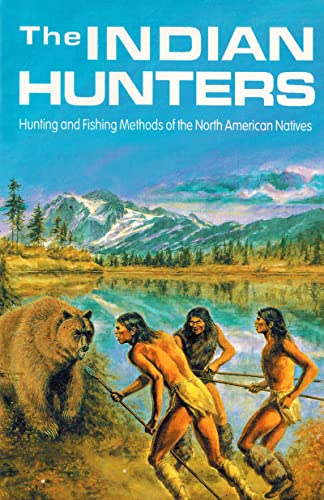 Indian Hunters The Happy Book Stack