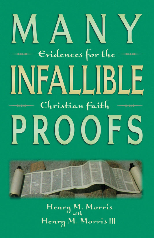 Many Infallible Proofs: Evidences for the Christian Faith The Happy Book Stack