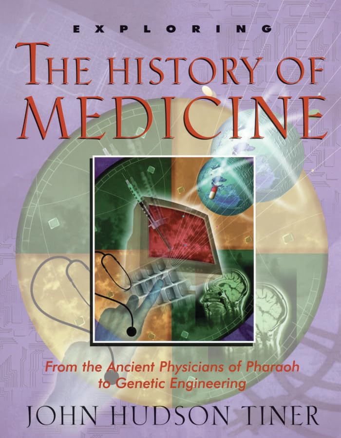 Exploring the History of Medicine The Happy Book Stack