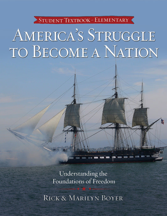 America's Struggle to Become a Nation: Understanding the Foundations of Freedom The Happy Book Stack