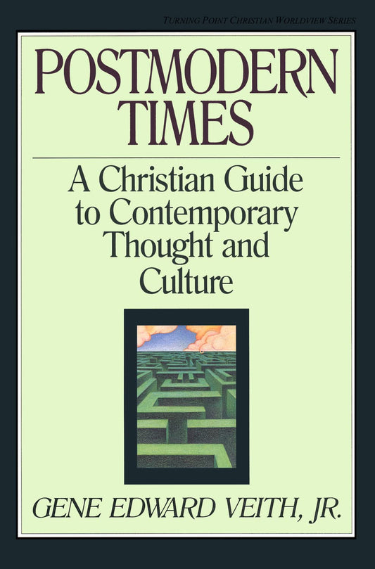 Postmodern Times: A Christian Guide to Contemporary Thought and Culture (Volume 15) The Happy Book Stack