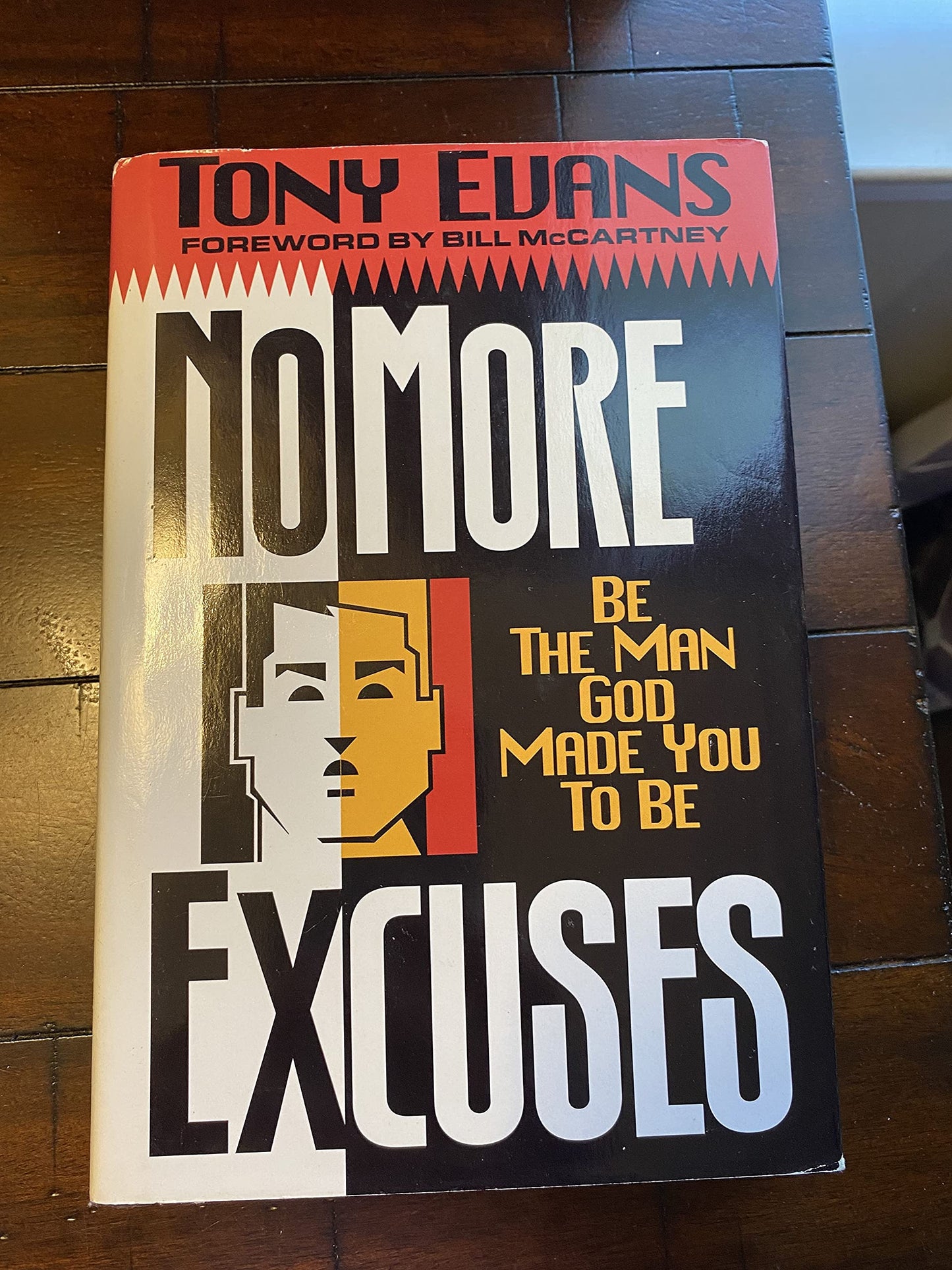 No More Excuses: Be the Man God Made You to Be The Happy Book Stack