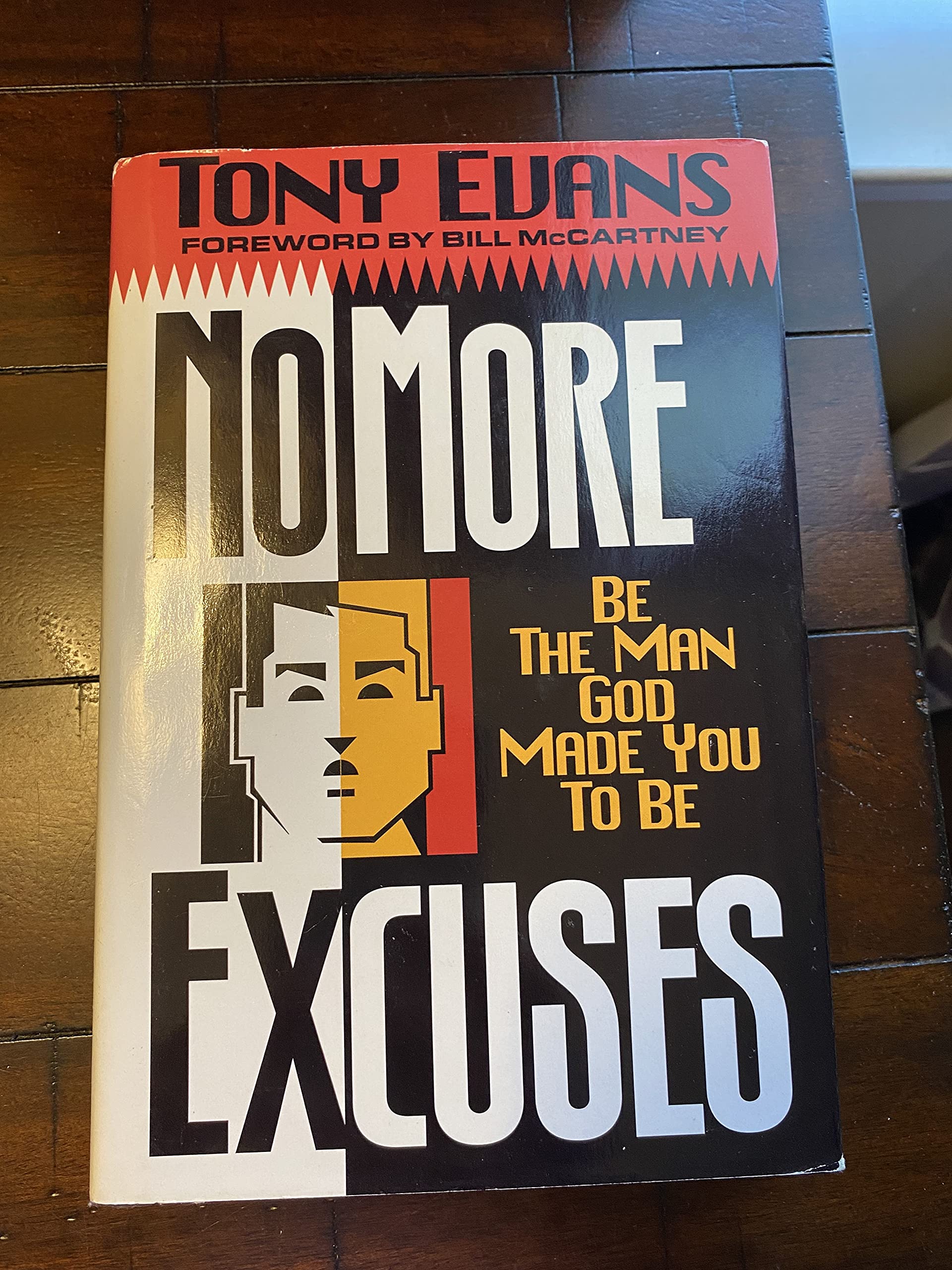 No More Excuses: Be the Man God Made You to Be The Happy Book Stack