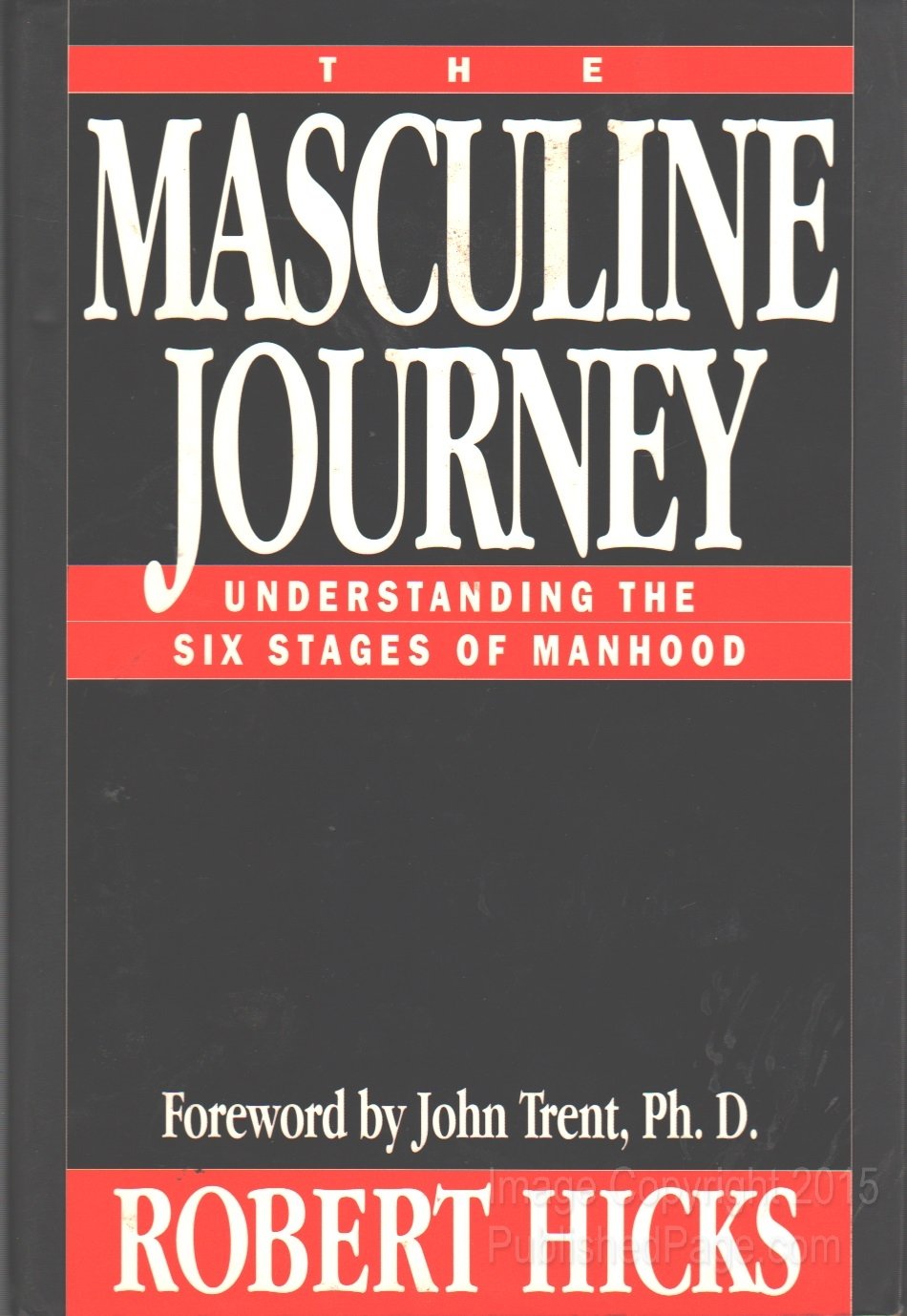 The Masculine Journey: Understanding the Six Stages of Manhood The Happy Book Stack