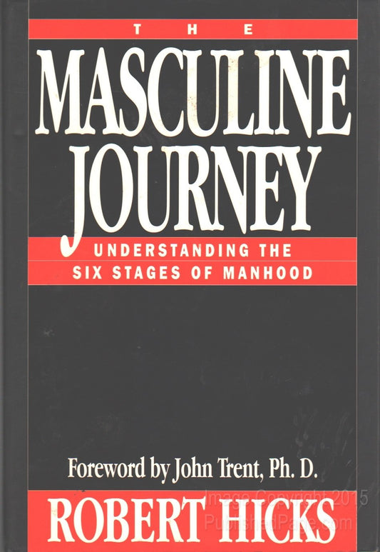 The Masculine Journey: Understanding the Six Stages of Manhood The Happy Book Stack