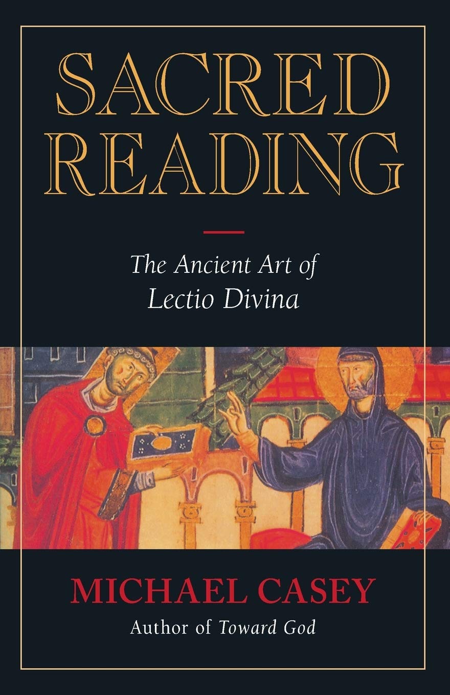 Sacred Reading: The Ancient Art of Lectio Divina The Happy Book Stack