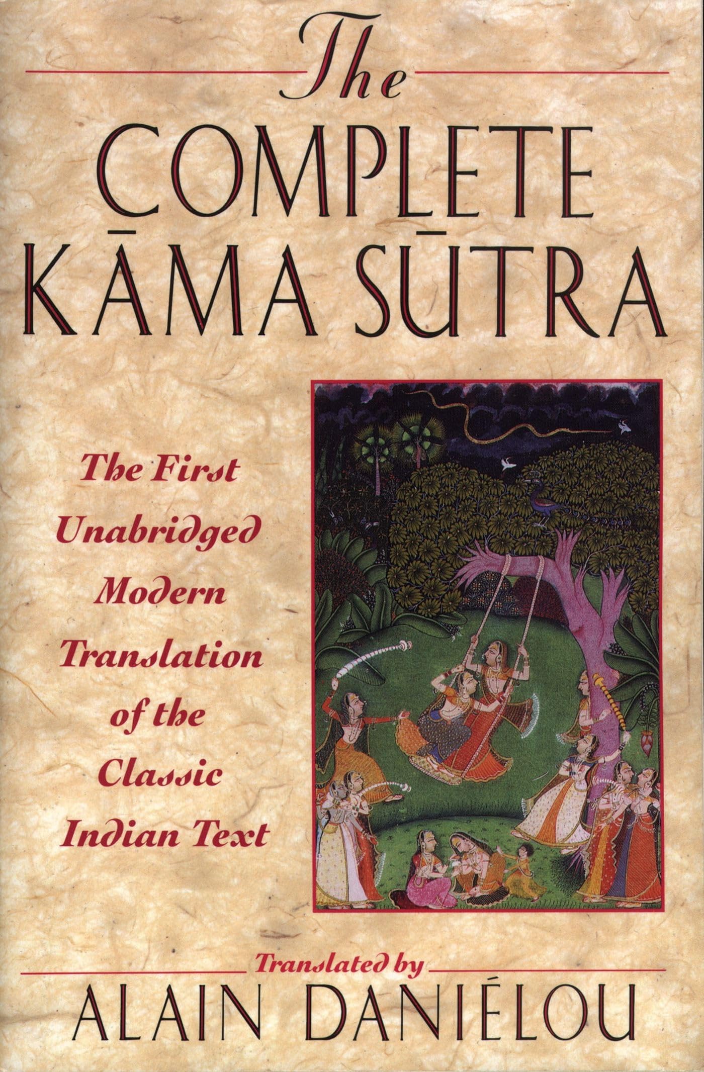 The Complete Kama Sutra: The First Unabridged Modern Translation of the Classic Indian Text The Happy Book Stack