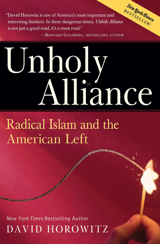 Unholy Alliance: Radical Islam And the American Left The Happy Book Stack