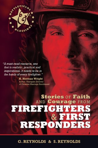 Stories of Faith and Courage from Firefighters & First Responders (Battlefields & Blessings) The Happy Book Stack