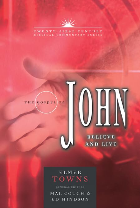 The Gospel of John: Believe and Live (Volume 4) (21st Century Biblical Commentary Series) The Happy Book Stack
