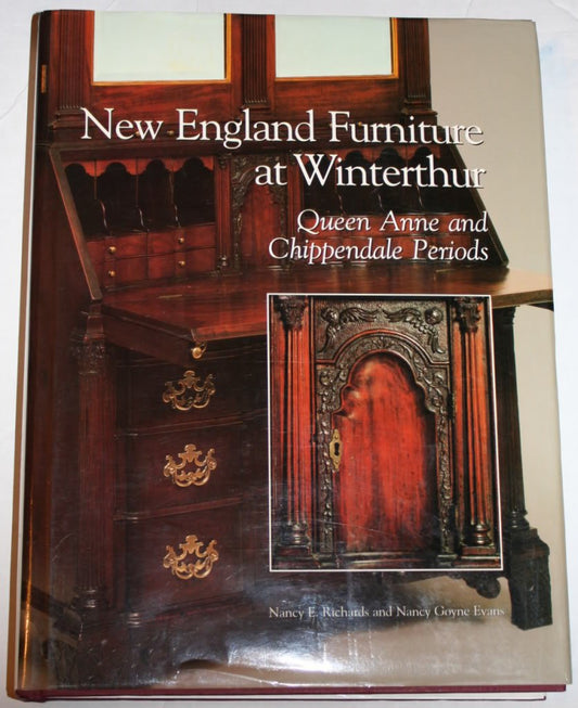 New England Furniture at Winterthur: Queen Anne and Chippendale Periods (Winterthur Book) - 7096