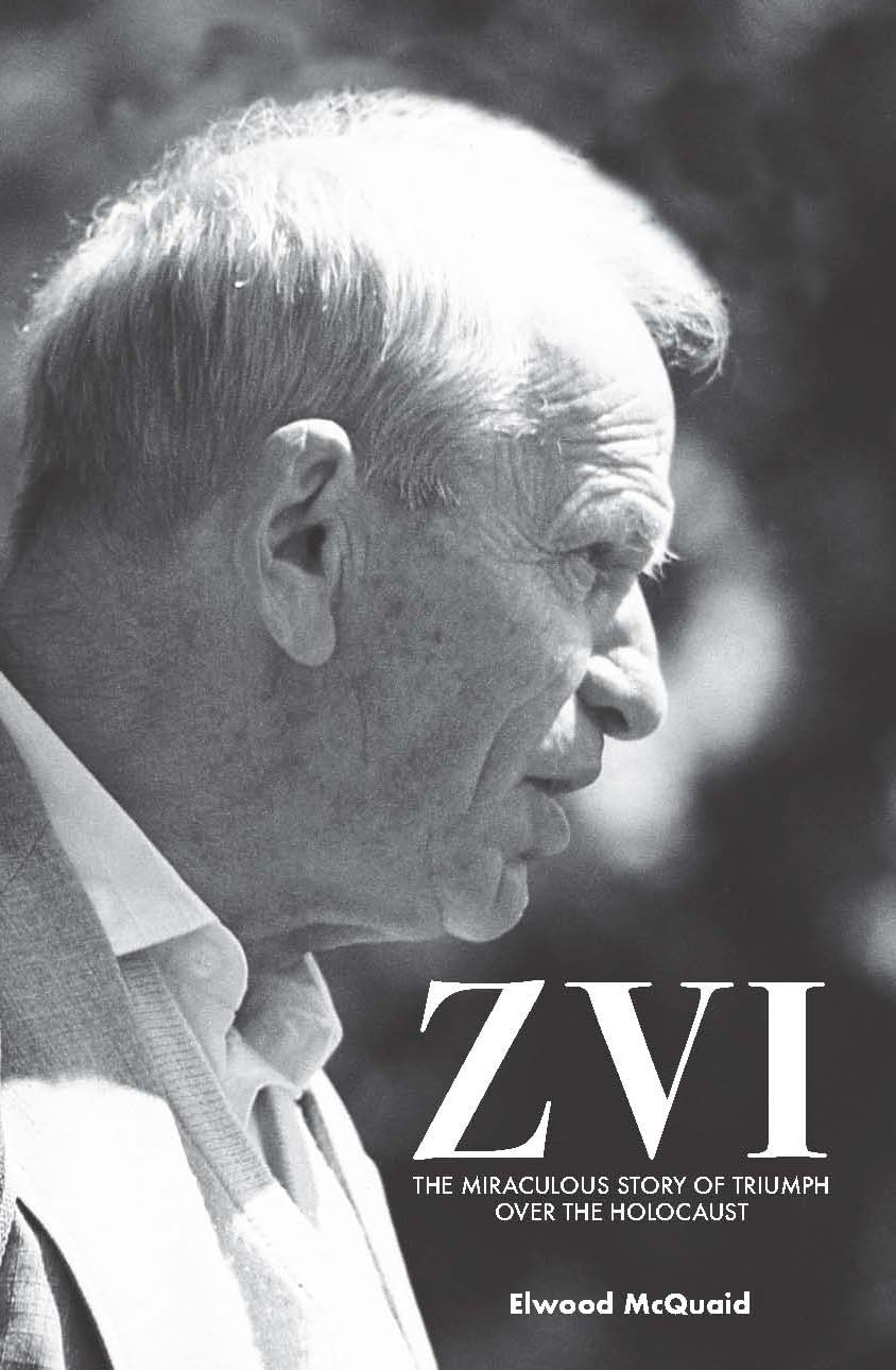 ZVI : The Miraculous Story of Triumph Over the Holocaust The Happy Book Stack