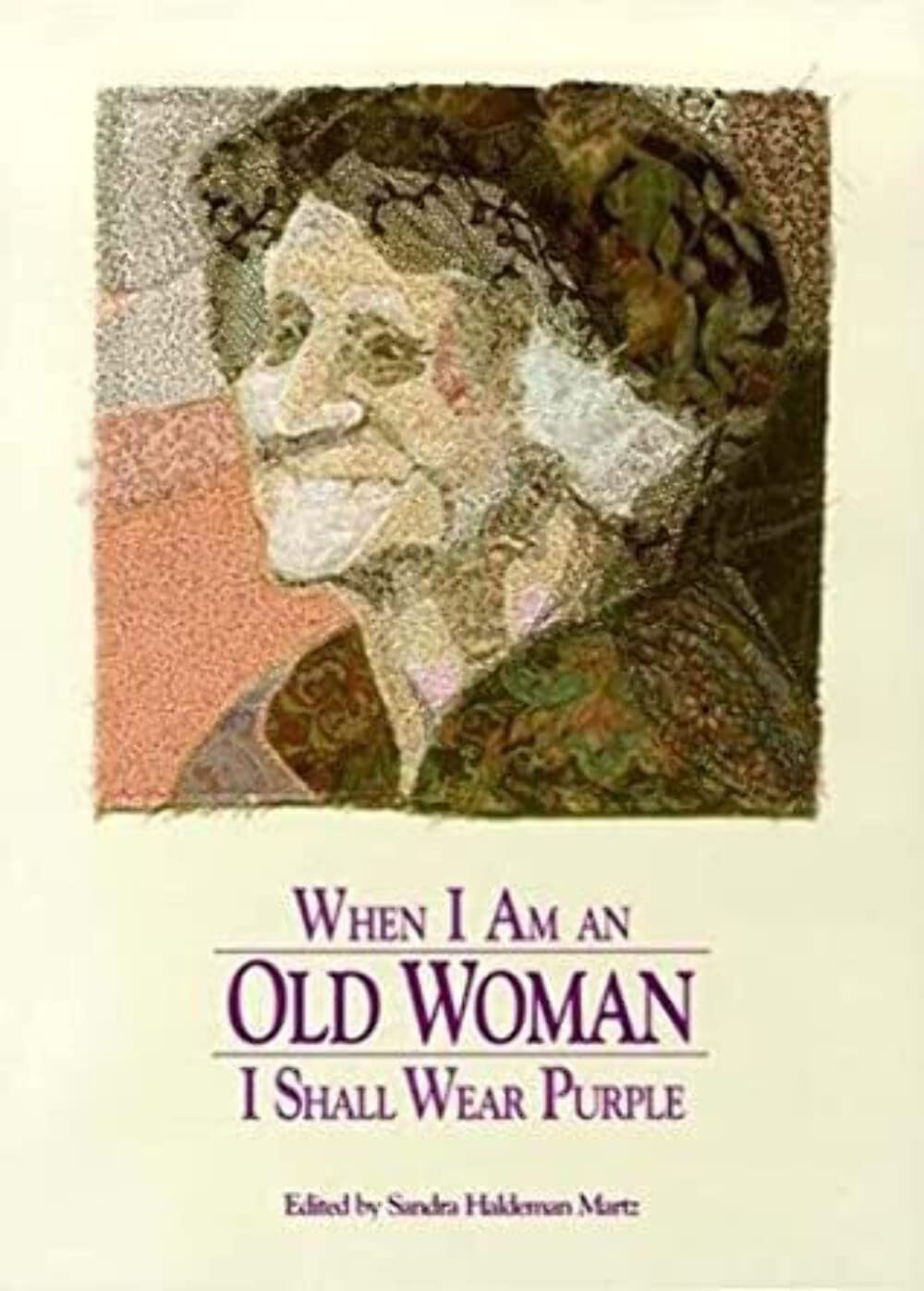 When I Am an Old Woman I Shall Wear Purple The Happy Book Stack