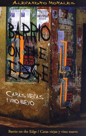 Barrio on the Edge: Caras Viejas Y Vino Nuevo (Clasicos Chicanos, 10.) (Spanish and English Edition) - 716