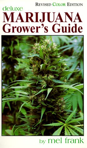 Marijuana Grower's Guide Deluxe: New Color Edition - 9794