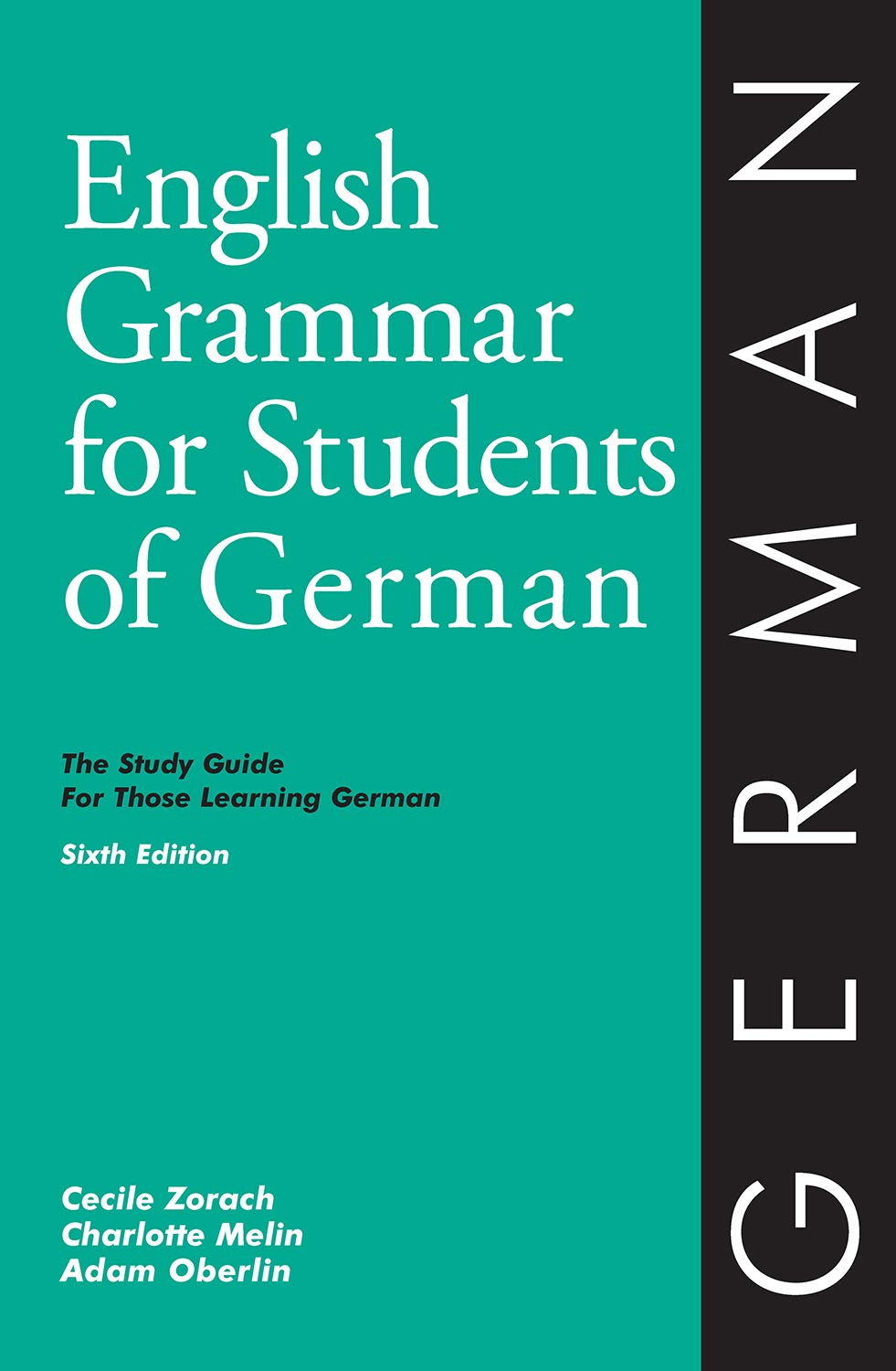 English Grammar for Students of German: The Study Guide for Those Learning German (O&h Study Guides) (English and German Edition) The Happy Book Stack