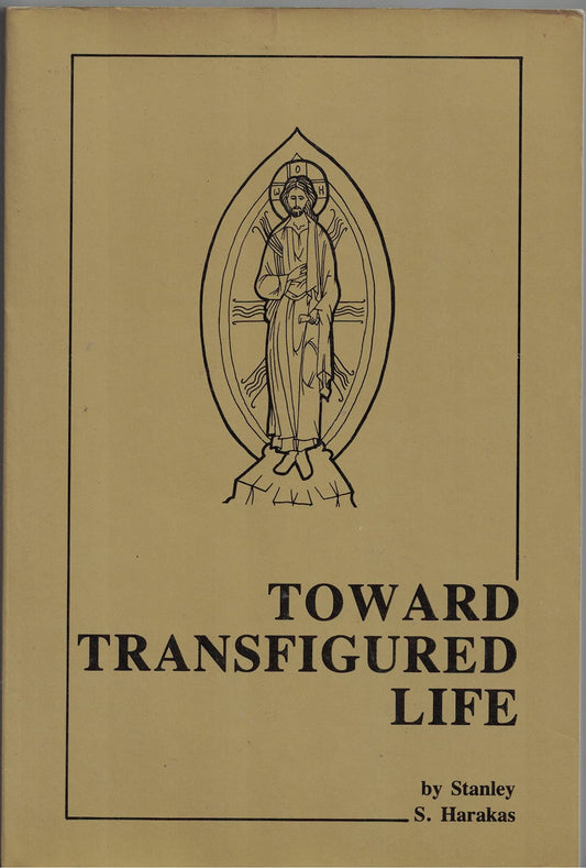 Toward Transfigured Life: The Theoria of Eastern Orthodox Ethics The Happy Book Stack