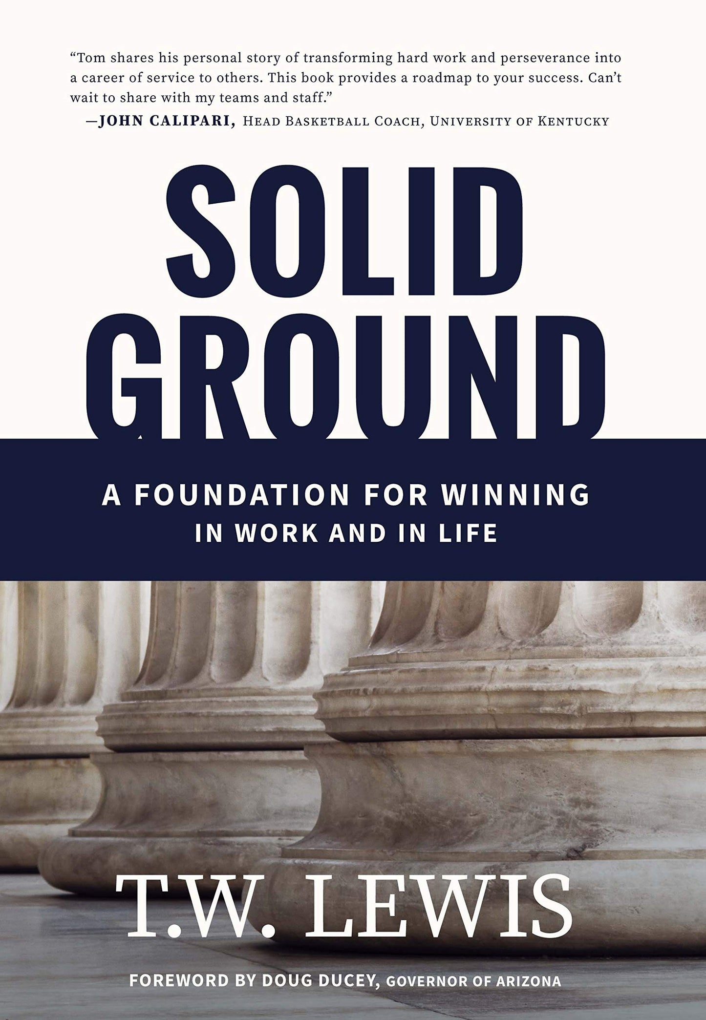 Solid Ground: A Foundation For Winning In Work and In Life The Happy Book Stack